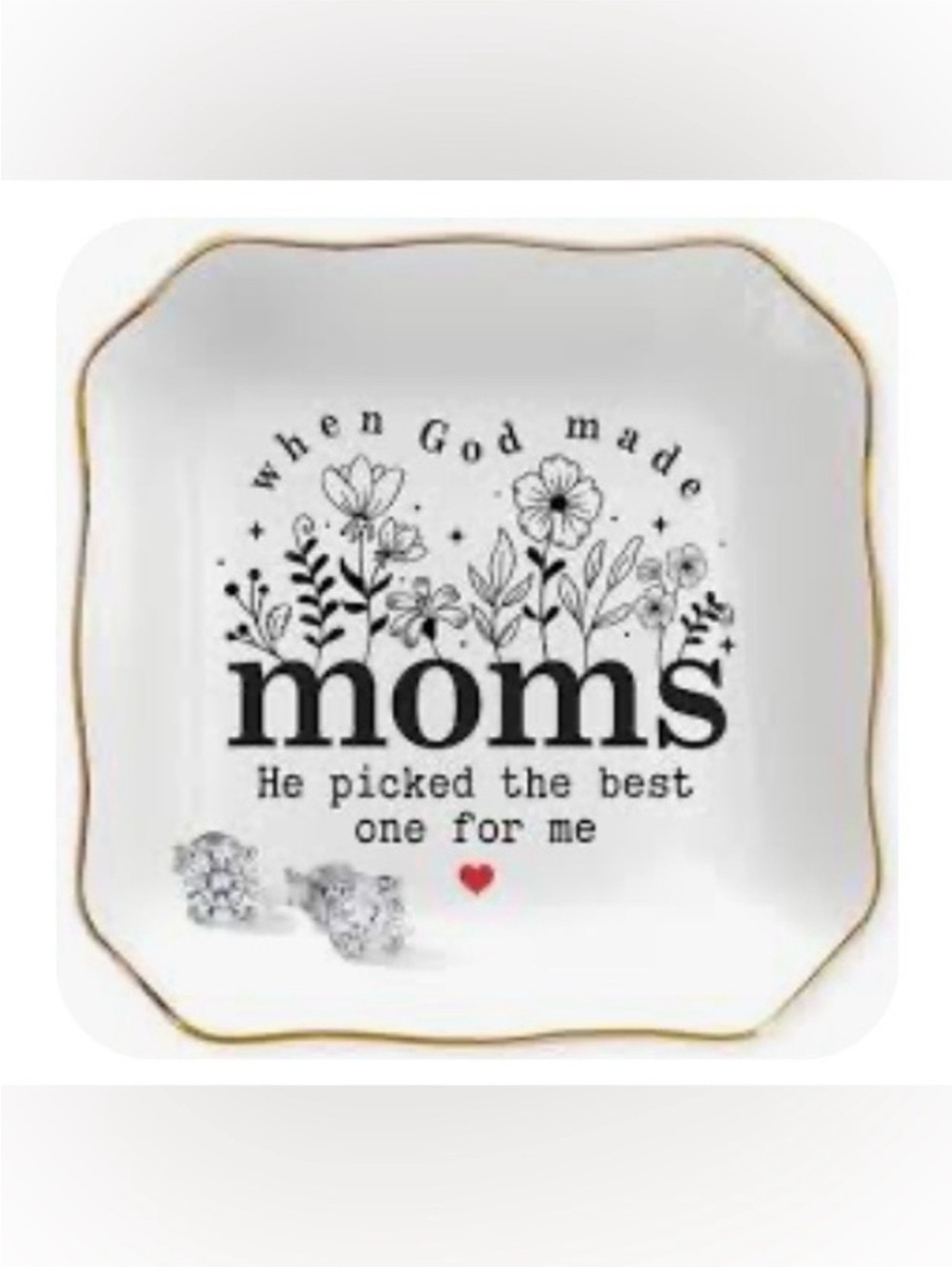 Elegant White 'When God Made Moms' Decorative Trinket Dish NWT floral design